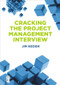 Cracking the Project Management Interview by Jim Keogh, 9781501515149