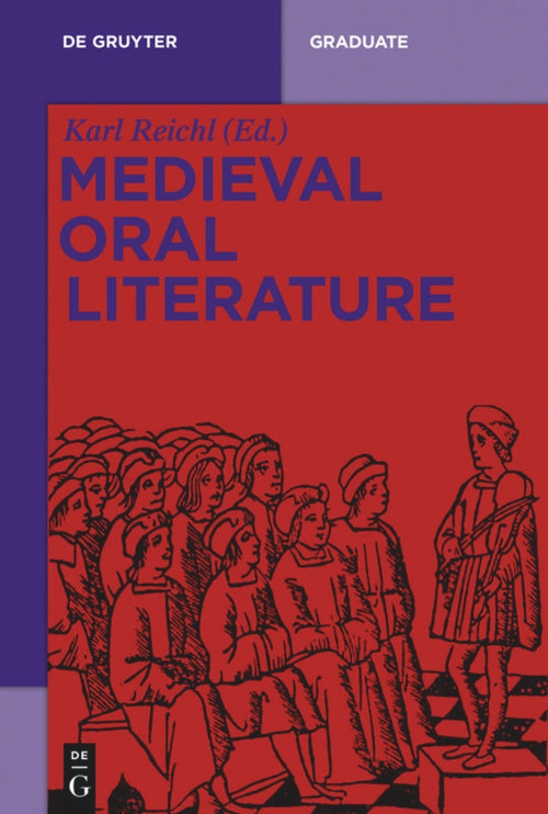 Medieval Oral Literature by Karl Reichl, 9783110447613