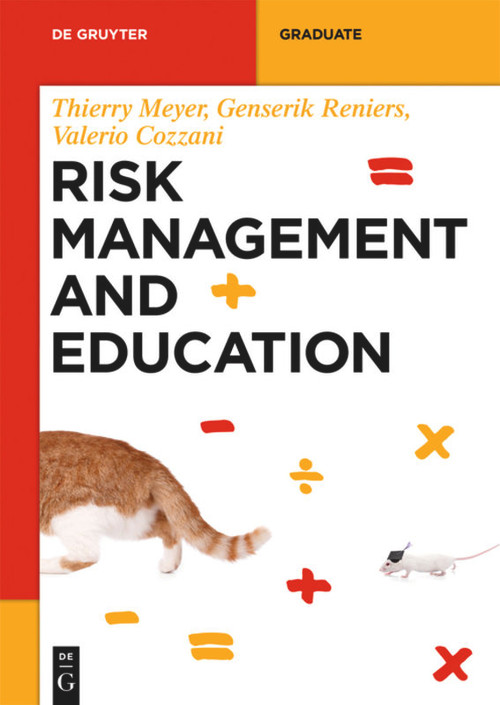 Risk Management and Education by Thierry Meyer, Genserik Reniers, Valerio Cozzani, 9783110344561