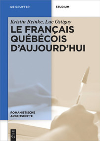 Le français québécois d'aujourd'hui (French Edition) by Kristin Reinke, Luc Ostiguy, 9783110349290