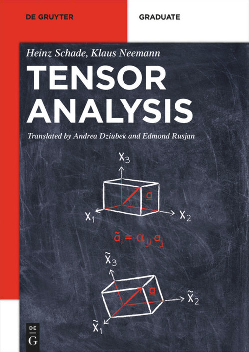 Tensor Analysis by Heinz Schade, Klaus Neemann, Andrea Dziubek, Edmond Rusjan, 9783110404258