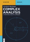 Complex Analysis (A Functional Analytic Approach) by Friedrich Haslinger, 9783110417234