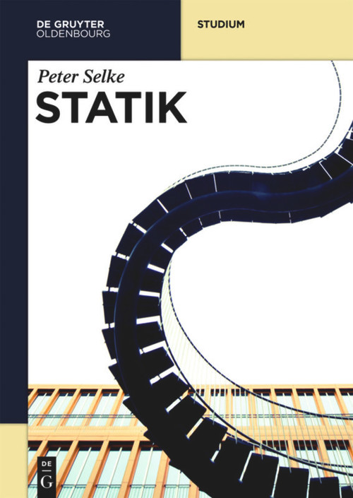 Statik (German Edition) by Peter Selke, 9783110425017