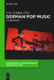 German Pop Music (A Companion) by Uwe Schütte, 9783110425710