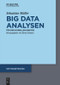 Big Data Analysen (Für den schnellen Einstieg) (German Edition) by Sebastian Müller, 9783110455526
