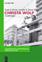 Christa Wolf (A Companion) by Sonja E. Klocke, Jennifer R. Hosek, 9783110491999