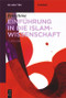 Einführung in die Islamwissenschaft (German Edition) - 9783110499803 by Peter Heine, 9783110499803