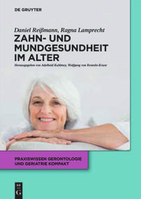 Zahn- und Mundgesundheit im Alter (German Edition) by Daniel R. Reißmann, Ragna Lamprecht, 9783110518061