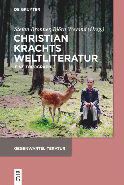 Christian Krachts Weltliteratur (Eine Topographie) (German Edition) by Stefan Bronner, Björn Weyand, 9783110531176