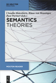 Semantics - Theories by Claudia Maienborn, Klaus Heusinger, Paul Portner, 9783110587036