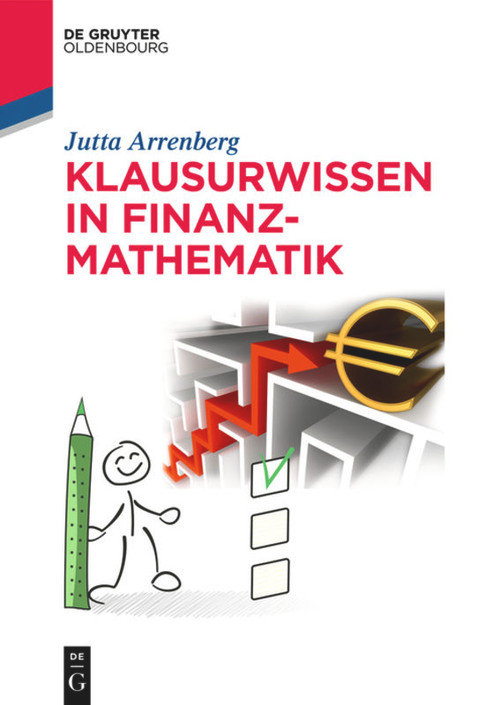 Klausurwissen in Finanzmathematik (German Edition) by Jutta Arrenberg, 9783110595055
