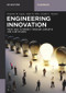 Engineering Innovation (From idea to market through concepts and case studies) by Benjamin M. Legum, Amber R. Stiles, Jennifer L. Vondran, 9783110521016
