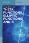 Theta functions, elliptic functions and π by Heng Huat Chan, 9783110540710