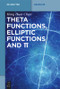 Theta functions, elliptic functions and π by Heng Huat Chan, 9783110540710