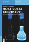 Host-Guest Chemistry (Supramolecular Inclusion in Solution) by Brian D. Wagner, 9783110564365