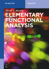 Elementary Functional Analysis by Marat V. Markin, 9783110613919
