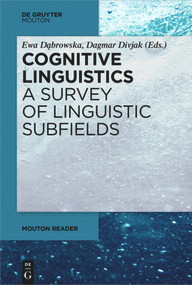 Cognitive Linguistics - A Survey of Linguistic Subfields by Ewa Dąbrowska, Dagmar Divjak, 9783110622980