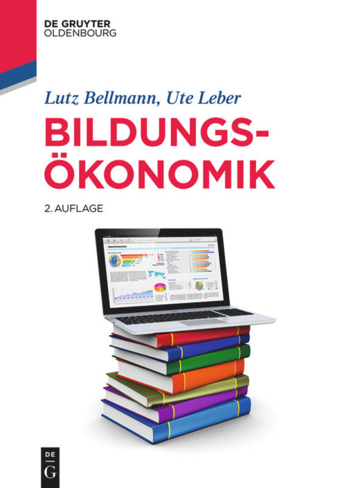 Bildungsökonomik (German Edition) by Lutz Bellmann, Ute Leber, 9783110642308