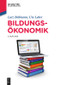 Bildungsökonomik (German Edition) by Lutz Bellmann, Ute Leber, 9783110642308