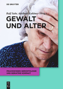 Gewalt und Alter (German Edition) by Ralf Suhr, Adelheid Kuhlmey, 9783110650020