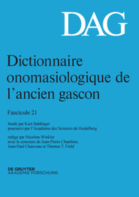 Dictionnaire onomasiologique de l'ancien gascon (DAG). Fascicule 21 (French Edition) by Nicoline Winkler, Jean-Pierre Chambon, Jean-Paul Chauveau, Thomas Field, 9783110663846