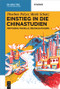 Einstieg in die Chinastudien (Methoden, Modelle, Übungsaufgaben) (German Edition) by Thorben Pelzer, Merle Schatz, 9783110665017