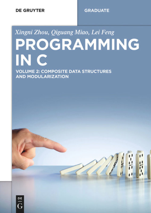 Composite Data Structures and Modularization by Xingni Zhou, Qiguang Miao, Lei Feng, 9783110692297