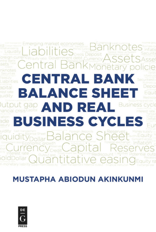 Central Bank Balance Sheet and Real Business Cycles by Mustapha Akinkunmi, 9781547416677