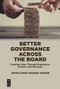 Better Governance Across the Board (Creating Value Through Reputation, People, and Processes) by John Zinkin, 9781547417117