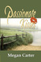 Passionate Kisses by Megan Carter, 9781594930515