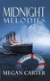 Midnight Melodies by Megan Carter, 9781594931376