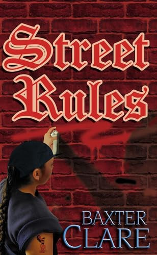 Street Rules by Baxter Clare, 9781931513142