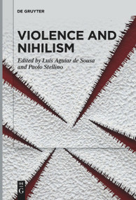 Violence and Nihilism by Luís Aguiar de Sousa, Paolo Stellino, 9783111521008
