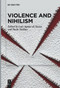 Violence and Nihilism by Luís Aguiar de Sousa, Paolo Stellino, 9783111521008
