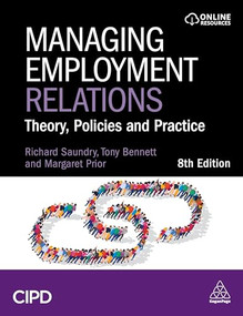Managing Employment Relations (Theory, Policies and Practice) by Tony Bennett, Richard Saundry, Margaret Prior, 9781398618121