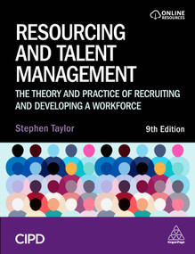 Resourcing and Talent Management (The Theory and Practice of Recruiting and Developing a Workforce) - 9781398618381 by Stephen Taylor, 9781398618381