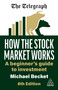 How the Stock Market Works (A Beginner's Guide to Investment) - 9781398618503 by Michael Becket, 9781398618503