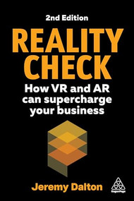 Reality Check (How VR and AR Can Supercharge Your Business) by Jeremy Dalton, 9781398618756