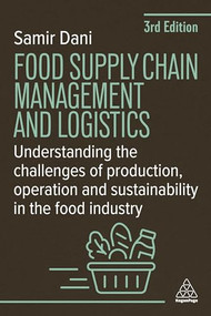 Food Supply Chain Management and Logistics - 9781398619050 by Samir Dani, 9781398619050