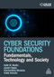 Cyber Security Foundations (Fundamentals, Technology and Society) by Keith Martin, Jassim Happa, Konstantinos Mersinas, Guido Schmitz, 9781398614727