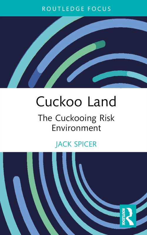 Cuckoo Land (The Cuckooing Risk Environment) by Jack Spicer, 9781032705460