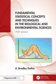 Fundamental Statistical Concepts and Techniques in the Biological and Environmental Sciences (With jamovi) by A. Bradley Duthie, 9781032687186