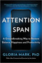 Attention Span (A Groundbreaking Way to Restore Balance, Happiness and Productivity) - 9781335014993 by Gloria Mark, 9781335014993