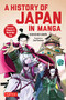 A History of Japan in Manga (Samurai, Shoguns and World War II) by Kanaya Shunichiro, Zack Davisson, 9784805316702