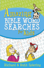 Amazing Bible Word Searches for Kids by Richard Spiering, Ruth Spiering, 9780736929615