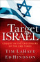 Target Israel (Caught in the Crosshairs of the End Times) by Tim LaHaye, Ed Hindson, 9780736964494