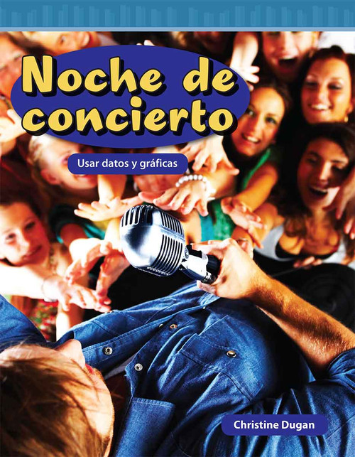 Noche de concierto (Usar datos y gráficas) (Spanish Edition) by Christine Dugan, 9798765960622