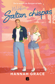Wildfire (Saltan chispas) (Spanish Edition) by Hannah Grace, 9788466676922