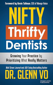 Nifty Thrifty Dentists by Dr. Glenn Vo, Kevin Tallman, 9781636984780