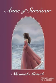Anne of Survivor by Nkrumah Mensah, 9781636984520